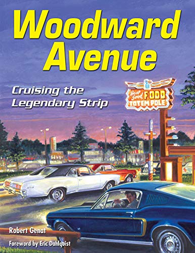 9781613250914: Woodward Avenue: Cruising the Legendary Strip