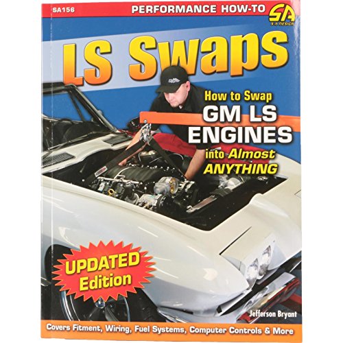Beispielbild fr LS Swaps: How to Swap GM LS Engines into Almost Anything (Performance How-to) zum Verkauf von suffolkbooks