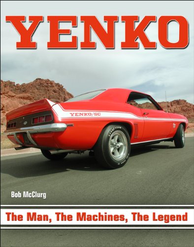 Stock image for Yenko: The Man, The Machines, The Legend for sale by Meadowland Media