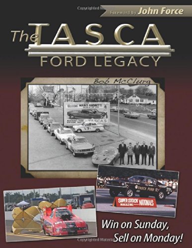 Beispielbild fr Tasca Ford Legacy: Win on Sunday, Sell on Monday! zum Verkauf von ThriftBooks-Dallas