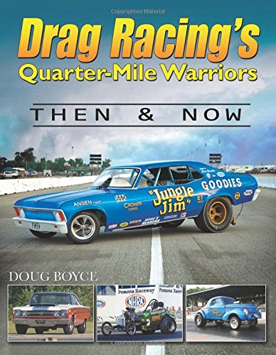 Stock image for Drag Racing's Quarter-Mile Warriors: Then & Now (Cartech) for sale by HPB-Emerald