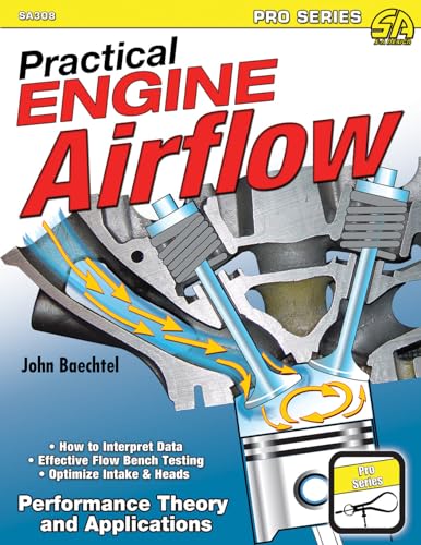 Imagen de archivo de Practical Engine Airflow: Performance Theory and Applications (Pro Series) a la venta por suffolkbooks