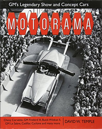 9781613251591: Motorama: GM's Legendary Show and Concept Cars