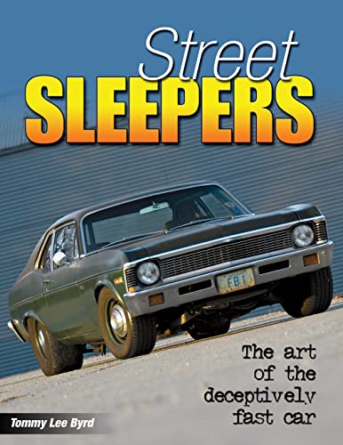 9781613252000: Street Sleepers: The Art of the Deceptively Fast Car