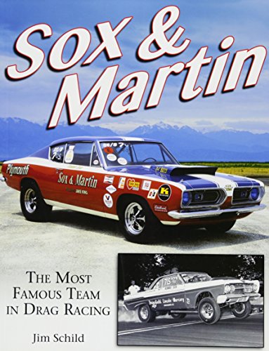 Stock image for Sox & Martin: The Most Famous Team in Drag Racing for sale by HPB-Emerald