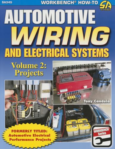 Stock image for Automotive Wiring and Electrical Systems Vol. 2: Projects for sale by HPB-Ruby