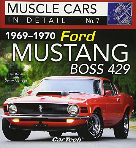 Beispielbild fr 1969-1970 Ford Mustang Boss 429: Muscle Cars In Detail No. 7 zum Verkauf von Ergodebooks