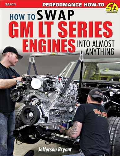 Imagen de archivo de How to Swap GM LT-Series Engines into Almost Anything (Performance How-to, 411) a la venta por -OnTimeBooks-