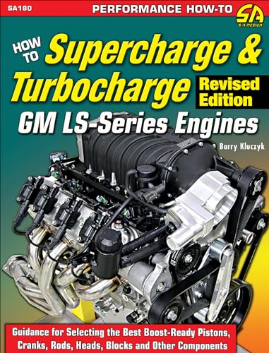 Imagen de archivo de How to Supercharge & Turbocharge GM LS-Series Engines - Revised Edition (Performance How-to) a la venta por Lakeside Books