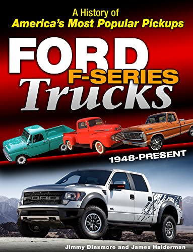 Beispielbild fr Ford Trucks: A Unique Look at the Technical History of America's Most Popular Truck (A History of America's Most Popular Pickups) zum Verkauf von BooksRun