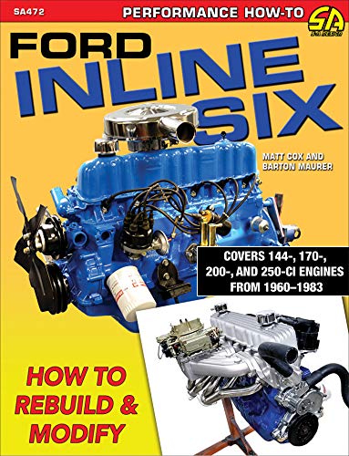Beispielbild fr Ford Inline Six: How to Rebuild Modify zum Verkauf von suffolkbooks
