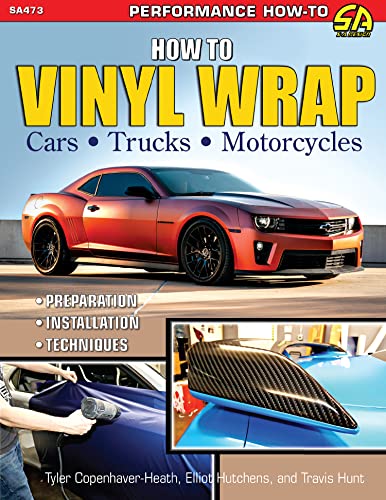 Stock image for How to Vinyl Wrap Cars, Trucks, Motorcycles for sale by Blackwell's
