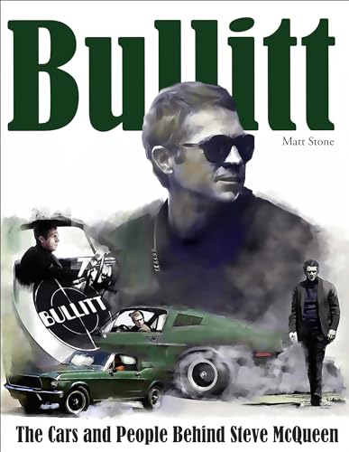 Beispielbild fr Bullitt: The Cars and People Behind Steve McQueen zum Verkauf von BooksRun