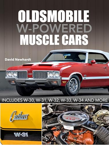 Beispielbild fr Oldsmobile W-Powered Muscle Cars zum Verkauf von Blackwell's
