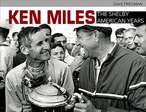 Imagen de archivo de Ken Miles: The Shelby American Years a la venta por thebookforest.com