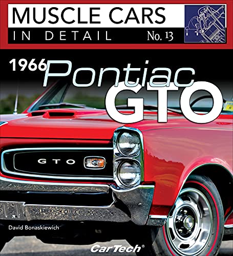Stock image for 1966 Pontiac GTO: In Detail #13: Muscle Cars In Detail No. 13 (Muscle Cars in Detail, 13) for sale by suffolkbooks