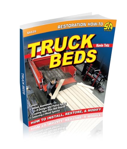 Beispielbild fr Truck Beds: How to Install, Restore & Modify (Restoration How-to) zum Verkauf von Monster Bookshop