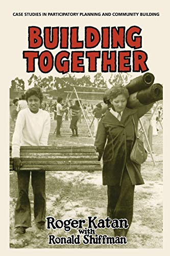 Stock image for Building Together: Case Studies in Participatory Planning and Community Building for sale by Chiron Media