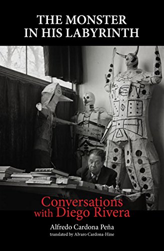 9781613320280: Conversations with Diego Rivera: The Monster in His Labyrinth