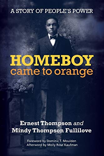 Beispielbild fr Homeboy Came to Orange: A Story of People's Power zum Verkauf von SecondSale