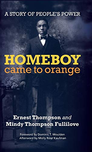 9781613320334: Homeboy Came to Orange: A Story of People's Power