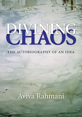 Beispielbild fr Divining Chaos : The Autobiography of an Idea zum Verkauf von Better World Books