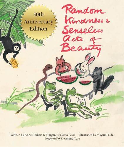 9781613322284: Random Kindness and Senseless Acts of Beauty – 30th Anniversary Edition