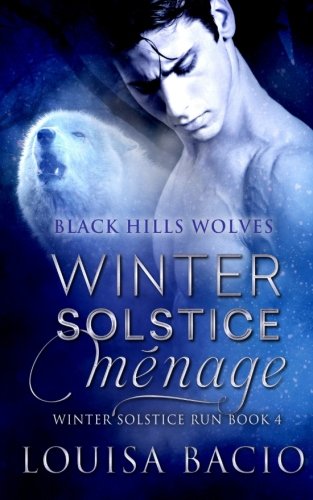 Imagen de archivo de Winter Solstice Menage (Black Hills Wolves) a la venta por Books From California