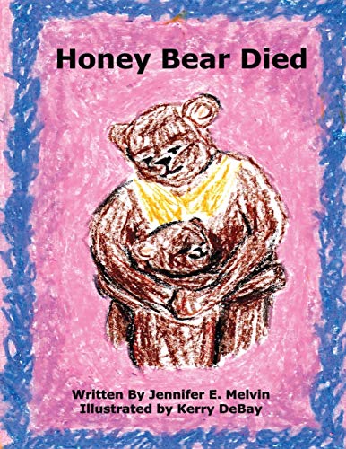 Stock image for Honey Bear Died for sale by WorldofBooks