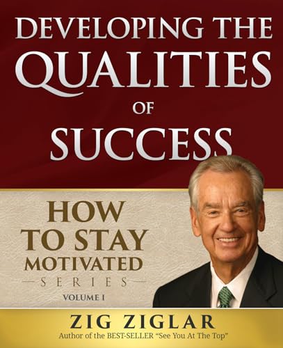 Beispielbild fr Developing the Qualities of Success (How to Stay Motivated, 1) zum Verkauf von Book Deals