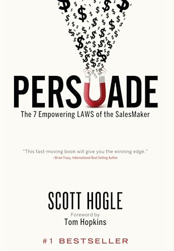 Stock image for Persuade: The 7 Empowering Laws of the SalesMaker for sale by Dream Books Co.