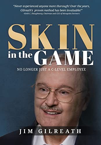Beispielbild fr Skin in the Game : No Longer Just a C-Level Employee zum Verkauf von Better World Books