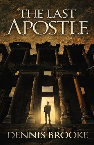 Imagen de archivo de The Last Apostle: A Novel (John the Immortal Series, 1) a la venta por SecondSale