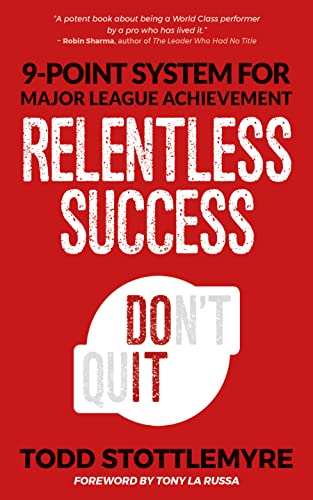 Beispielbild fr Relentless Success: 9-Point System for Major League Achievement zum Verkauf von Goodwill of Colorado