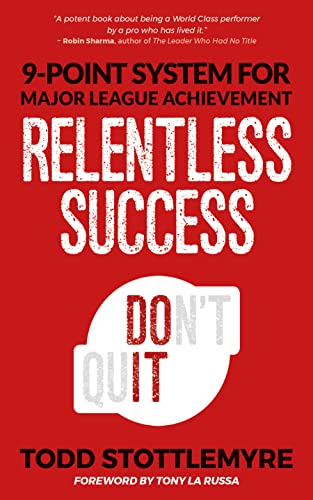 9781613398876: Relentless Success: 9-Point System for Major League Achievement