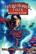 Beispielbild fr Weird Horror Tales - Light's End zum Verkauf von Half Price Books Inc.