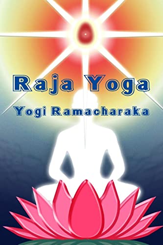 Raja Yoga (9781613420652) by Ramacharaka, Yogi