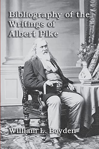9781613421086: Bibliography of the Writings of Albert Pike