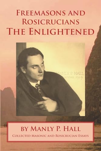 Beispielbild fr Freemasons and Rosicrucians - the Enlightened zum Verkauf von Russell Books