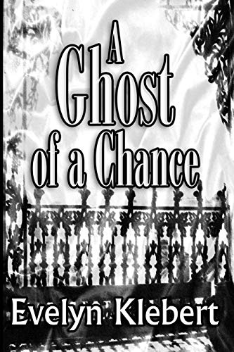 9781613421628: A Ghost Of A Chance