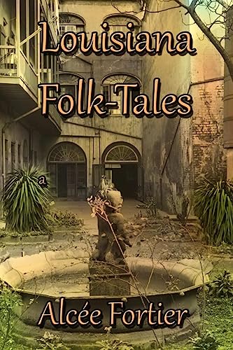 Beispielbild fr Louisiana Folk-tales zum Verkauf von Russell Books