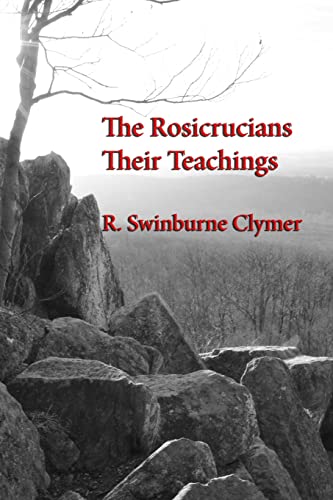 9781613422021: The Rosicrucians; Their Teachings