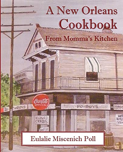 9781613422496: A New Orleans Cookbook from Momma's Kitchen