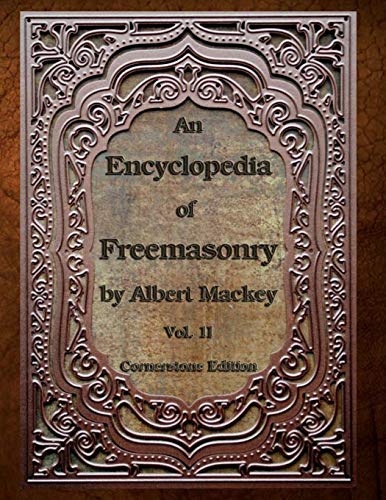 Stock image for An Encyclopedia of Freemasonry: Volume Two for sale by GF Books, Inc.