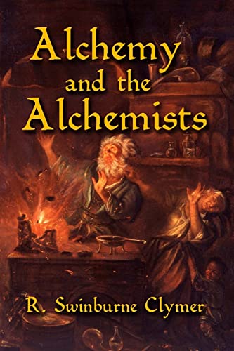 Stock image for Alchemy and the Alchemists for sale by Lucky's Textbooks