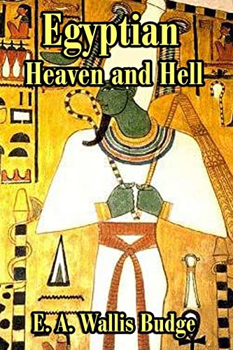 Beispielbild fr The Egyptian Heaven and Hell: The Contents Of the Books of the Other World Described and Compared zum Verkauf von Anybook.com