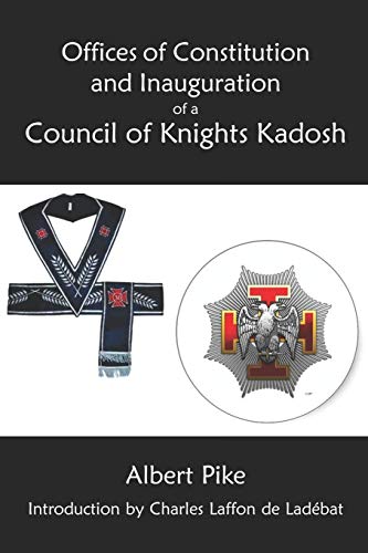 9781613423394: Offices of Constitution and Inauguration of a Council of Knights Kadosh