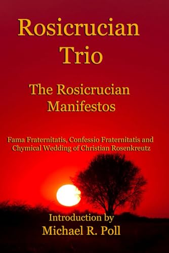 9781613423424: Rosicrucian Trio: The Rosicrucian Manifestos