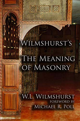 Stock image for Wilmshurst's The Meaning of Masonry for sale by Lucky's Textbooks