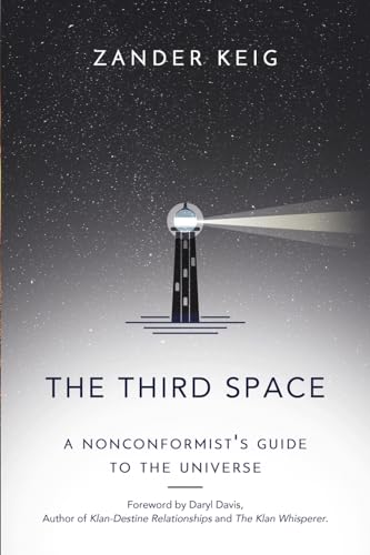 Stock image for The Third Space: A Nonconformist's Guide to the Universe for sale by GreatBookPrices